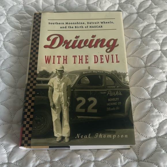 Driving w/the Devil, Southern Moonshine, Detroit Wheels, and the Birth of NASCAR - Picture 1 of 7